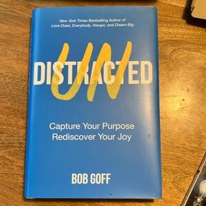 🌈 Undistracted by Bob Goff capture your purpose Rediscover your joy hardcover